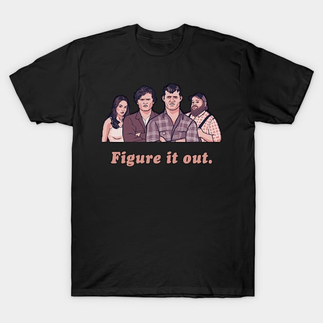 Figure It Out - Letterkenny Parody T-Shirt by AmandaPandaBrand